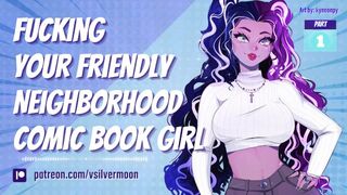 Fucking Your Friendly Neighborhood Comic Book Girl [ASMR Roleplay] [Nerdy Girl] [Cum Hungry]