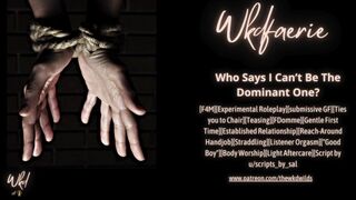 Who Says I Can't Be The Dominant One?