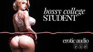 [Erotic Audio] Bossy College Student [Lightest FemDom] [ASMR] [REMASTERED]