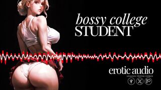 [Erotic Audio] Bossy College Student [Lightest FemDom] [ASMR] [REMASTERED]