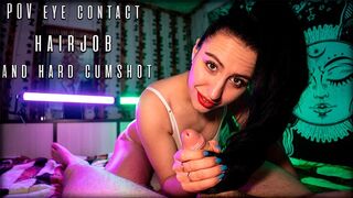 POV Eye Contact Hairjob And Hard Cumshot
