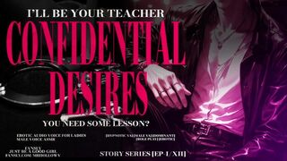 Confidential Desire [ Teaching you how to suck a cock ] EP: 1/12, DOM, MALE MOANING, MALE ORGASM